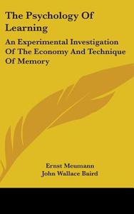 The Psychology Of Learning: An Experimen di ERNST MEUMANN edito da Kessinger Publishing