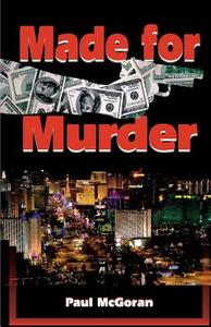Made for Murder di Paul McGoran edito da NEW PULP PR