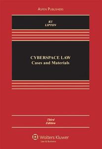 Cyberspace Law: Cases and Materials, Third Edition di Ku, Raymond S. R. Ku, Jacqueline D. Lipton edito da Aspen Publishers