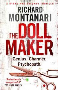 The Doll Maker di Richard Montanari edito da Little, Brown Book Group