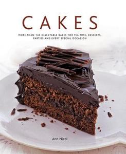 Cakes di Ann Nicol edito da Anness Publishing