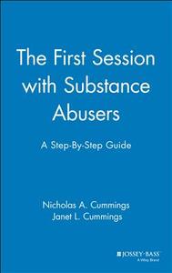 First Session Substance Abusers di Cummings edito da John Wiley & Sons