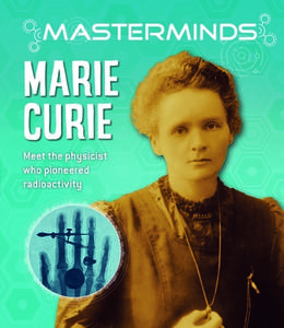 Masterminds: Marie Curie di Izzi Howell edito da BES PUB
