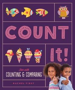 Count It! Fun with Counting & Comparing di Rachel First edito da SANDCASTLE