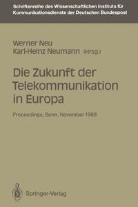 Die Zukunft der Telekommunikation in Europa edito da Springer Berlin Heidelberg