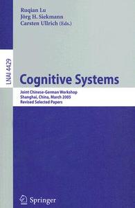 Cognitive Systems edito da Springer Berlin Heidelberg
