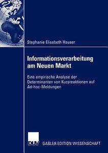 Informationsverarbeitung am Neuen Markt di Stephanie Elisabeth Hauser edito da Deutscher Universitätsverlag