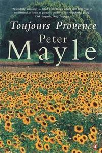 Toujours Provence di Peter Mayle edito da Penguin Books Ltd (UK)