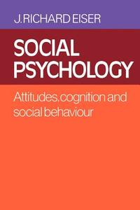 Social Psychology di J. Richard Eiser edito da Cambridge University Press