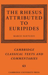 The Rhesus Attributed To Euripides edito da Cambridge University Press