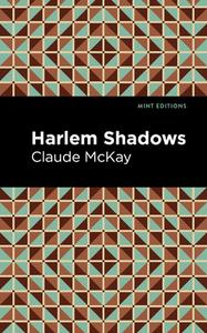 Harlem Shadows di Claude Mckay edito da Mint Editions