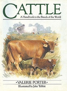 Cattle: A Handbook to the Breeds of the World di Val Porter edito da The Crowood Press Ltd