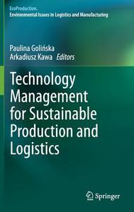 Technology Management for Sustainable Production and Logistics edito da Springer-Verlag GmbH