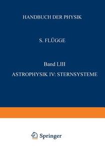 Astrophysik IV: Sternsysteme / Astrophysics IV: Stellar Systems di R. Hanbury Brown, Frank K. Edmonson, O. Heckmann, Helen Sawyer Hogg, Bertil Lindblad, G. C. McVittie, B. Y. Mills, Neyma edito da Springer Berlin Heidelberg