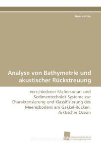Analyse von Bathymetrie und akustischer Rückstreuung di Jörn Hatzky edito da Südwestdeutscher Verlag für Hochschulschriften AG  Co. KG