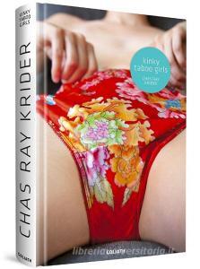 Kinky Taboo Girls di Chas Ray Krider edito da Goliath Verlag GmbH