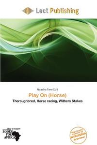 Play On (horse) edito da Lect Publishing