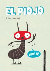 El Piojo. Colección Animalejos di Elise Gravel edito da NUBEOCHO