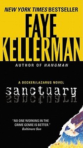 Sanctuary: A Decker/Lazarus Novel di Faye Kellerman edito da HARPER TORCH