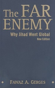 The Far Enemy di Fawaz A. Gerges edito da Cambridge University Press