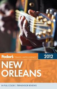 Fodor's New Orleans di Fodor's edito da FODORS