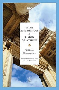 Titus Andronicus and Timon of Athens di William Shakespeare edito da MODERN LIB