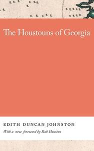 The Houstouns Of Georgia edito da University Of Georgia Press