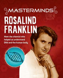 Masterminds: Rosalind Franklin di Izzi Howell edito da BES PUB