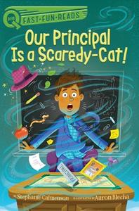 Our Principal Is a Scaredy-Cat! di Stephanie Calmenson edito da ALADDIN