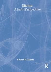 Shame di Robert H. Albers, William M. Clements edito da Taylor & Francis Inc