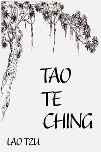 Tao Te Ching di Lao Tzu edito da FILIQUARIAN PUB LLC