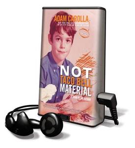 Not Taco Bell Material di Adam Carolla edito da Random House