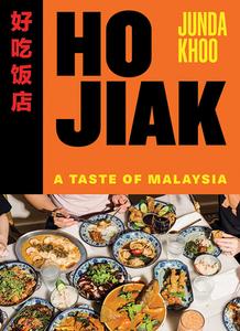 Ho Jiak: A Taste of Malaysia di Junda Khoo edito da HARDIE GRANT BOOKS