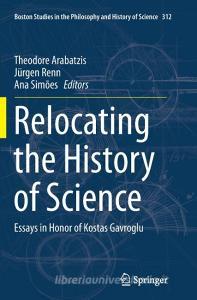 Relocating the History of Science edito da Springer International Publishing