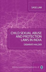 Child Sexual Abuse and Protection Laws in India di Debarati Halder edito da SAGE PUBN