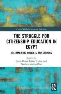 The Struggle for Citizenship Education in Egypt edito da Taylor & Francis Ltd