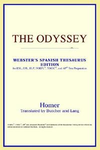 The Odyssey (webster's Spanish Thesaurus Edition) di Icon Reference edito da Icon Health