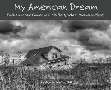 My American Dream di Angela Martin edito da Light Brew Photography