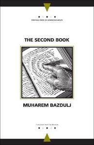 Bazdulj, M:  The Second Book di Muharem Bazdulj edito da Northwestern University Press