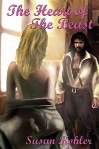 The Heart of the Beast di Susan Kohler edito da CCB Publishing