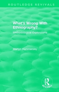 : What's Wrong With Ethnography? (1992) di Martyn Hammersley edito da Taylor & Francis Ltd