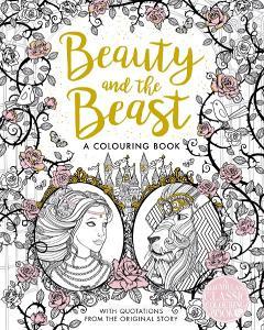 The Beauty and the Beast Colouring Book di Gabrielle-Suzanne De Villeneuve edito da Pan Macmillan