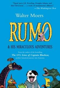 Rumo & His Miraculous Adventures di Walter Moers edito da OVERLOOK PR