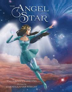 The Angel Star di Marcus Cheong edito da STAR BRIGHT BOOKS
