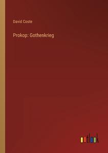 Prokop: Gothenkrieg di David Coste edito da Outlook Verlag