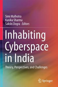 Inhabiting Cyberspace in India edito da Springer Singapore