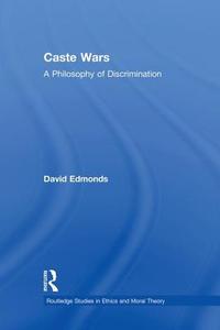 Caste Wars di David Edmonds edito da Taylor & Francis Ltd