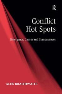 Conflict Hot Spots di Alex Braithwaite edito da Routledge