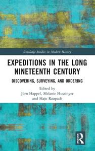 Expeditions In The Long Nineteenth Century edito da Taylor & Francis Ltd