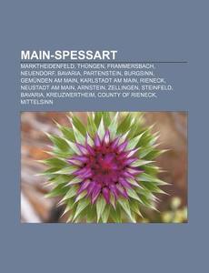 Main-spessart: Marktheidenfeld, Th Ngen, di Books Llc edito da Books LLC, Wiki Series